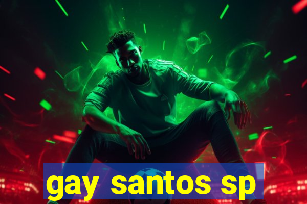 gay santos sp